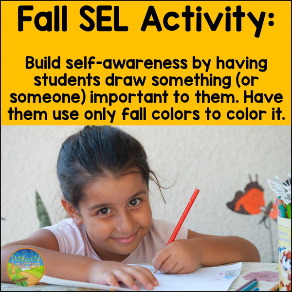 Fall SEL Activity: Draw something important to you, but only use fall colors
