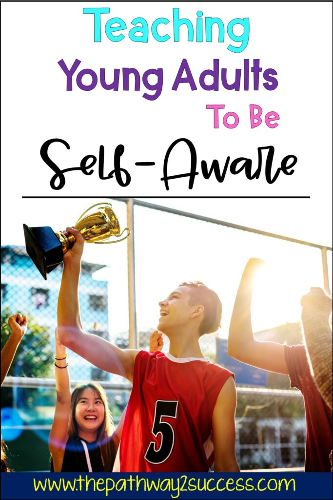 Teaching Young Adults to be Self-Aware