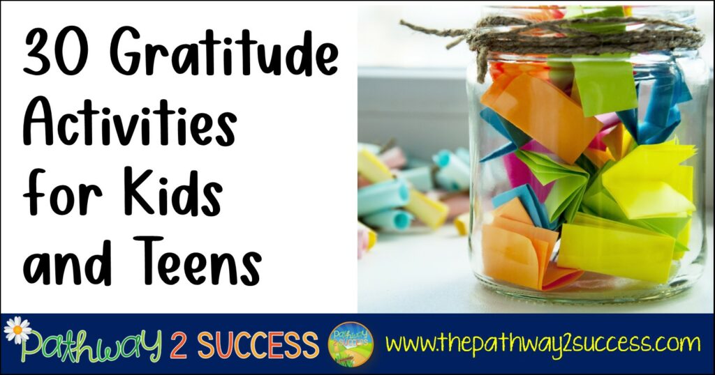 30 Gratitude Activities for Kids and Teens
