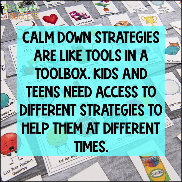 Calm-down strategies are like tools in a toolbox.