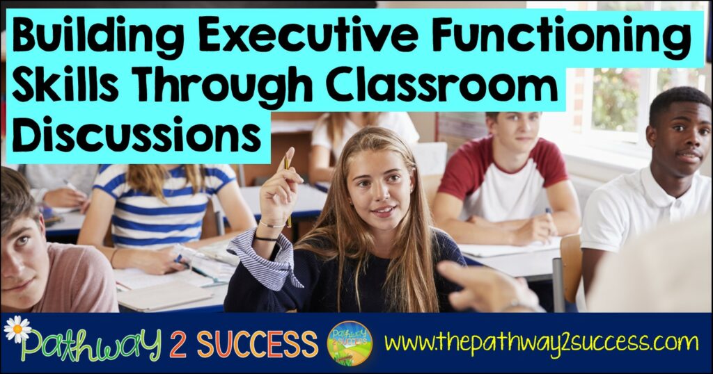 Building Executive Functioning Skills Through Classroom Discussions