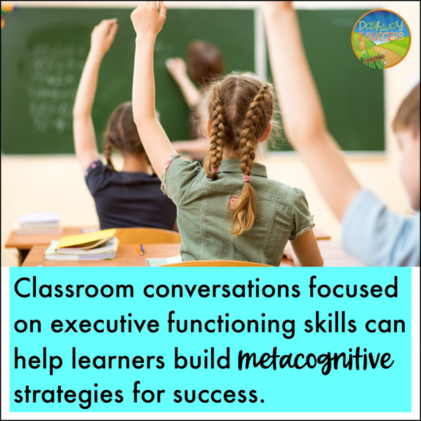 Classroom conversation can help build metacognitive strategies for success