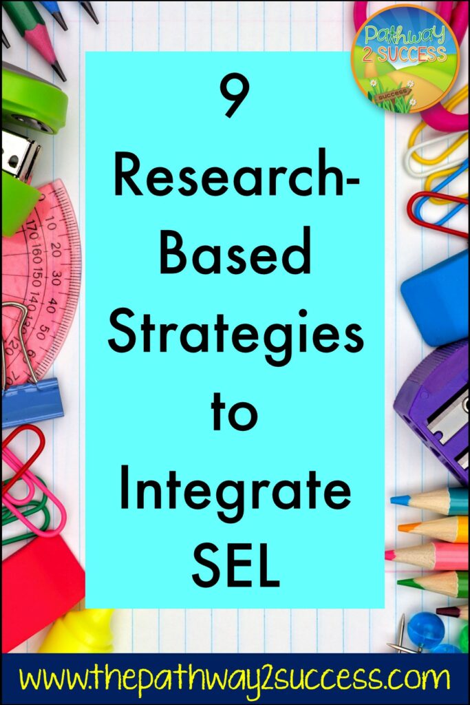research-based strategies to integrate social-emotional learning skills into the classroom