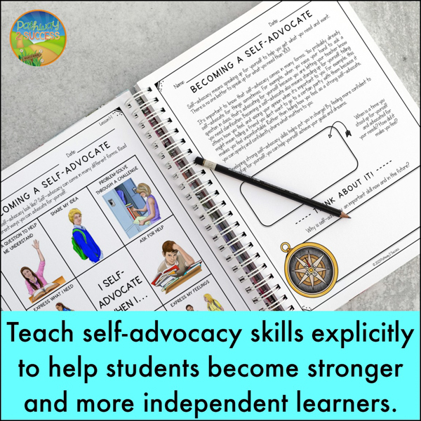 Teach self-advocacy skills explicitly with lessons and activities.