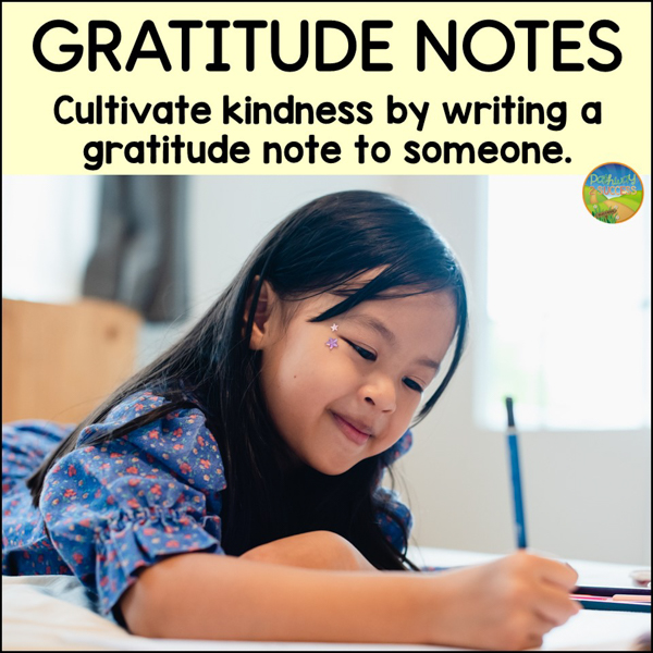 Gratitude notes to cultivate kindness in the classroom