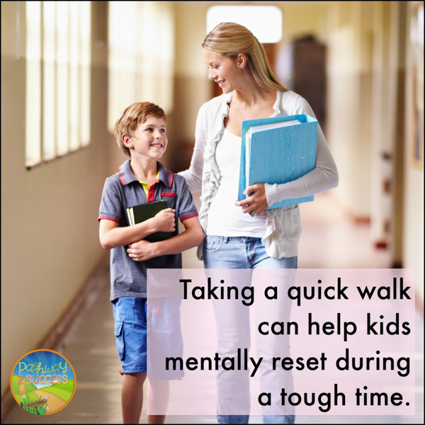 Taking a quick walk can help kids mentally reset during a tough time.