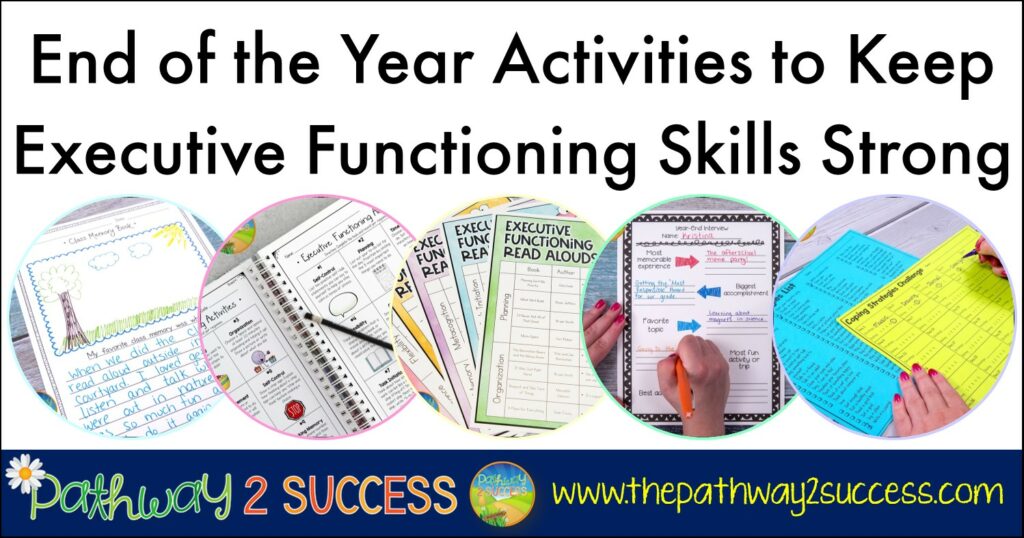 End of the Year Activities to Keep Executive Functioning Skills Strong