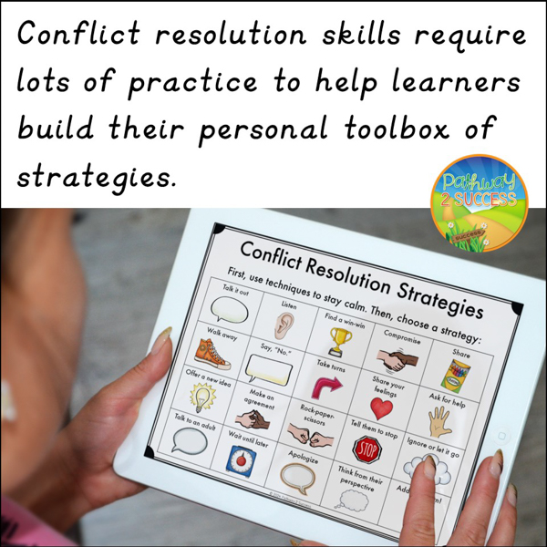 Conflict resolution skills require lots of practice to help learners build their personal toolbox of strategies.