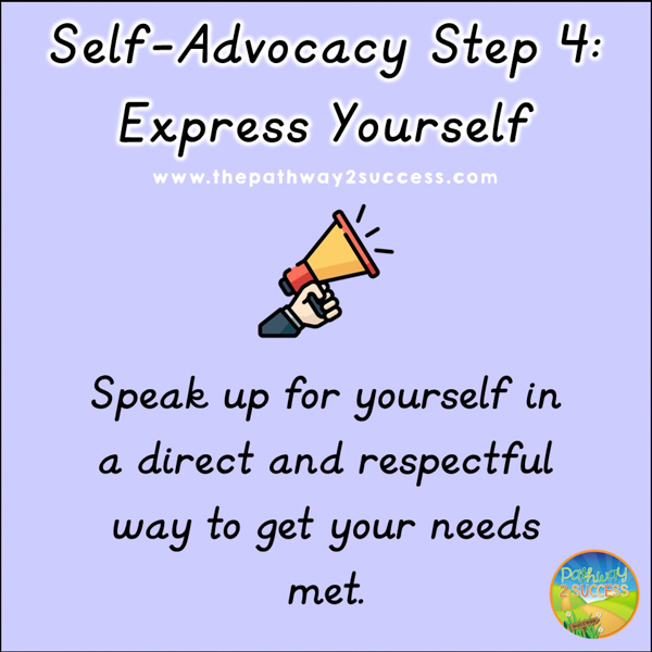 Self-advocacy step 4: express yourself