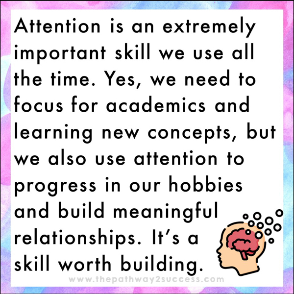 Attention is an extremely important skill we use all the time.