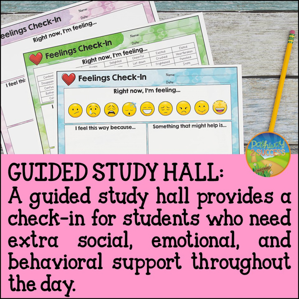 A guided study hall provides a check-in for students who need extra social, emotional, and behavioral support.