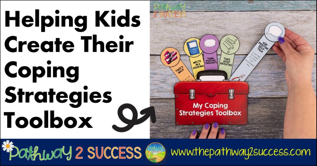 Helping Kids Create Their Own Coping Strategies Toolbox