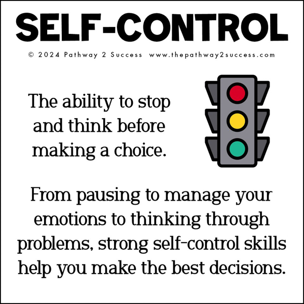 Self-control: the ability to stop and think before making a choice
