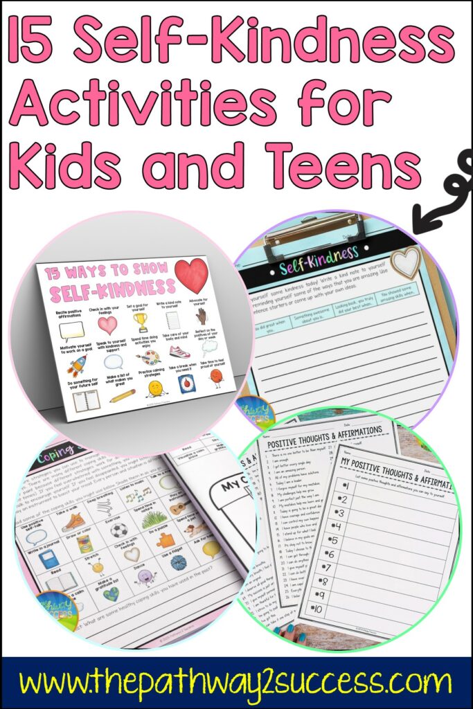 15 self-kindness activities for kids and teens - strategies to boost confidence and help learners feel their best!