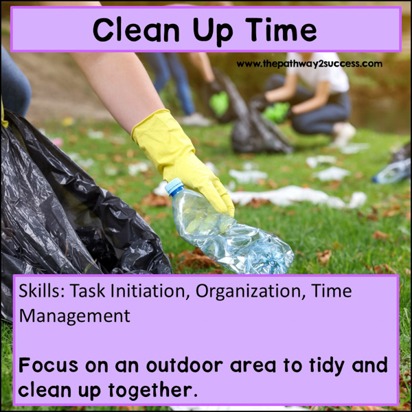 Cleaning up a local park builds on organization skills.