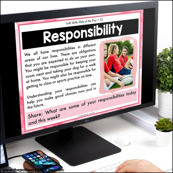 Responsibility helps us make positive choices.