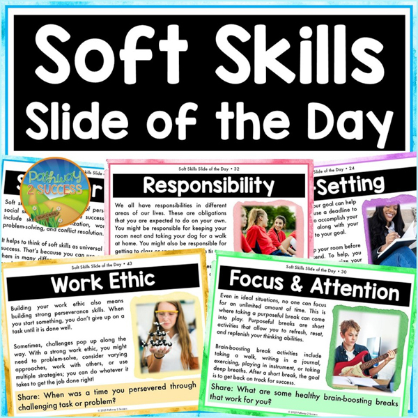 Soft Skills Slide of the Day: Simple no-prep mini-lessons to teach about skills like responsibility, work ethic, goal-setting, focus, and more.