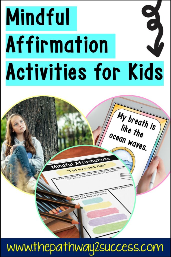 Mindful Affirmation Activities for Kids and Teens
