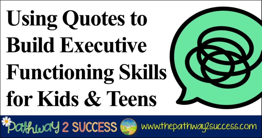 Using Quotes to Build Executive Functioning Skills