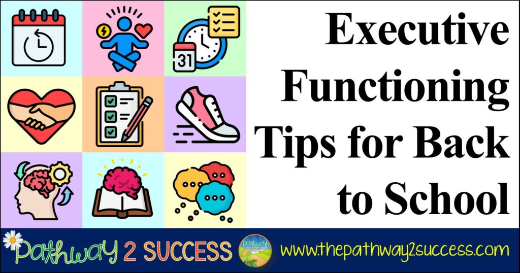 Executive Functioning Tips for Back to School