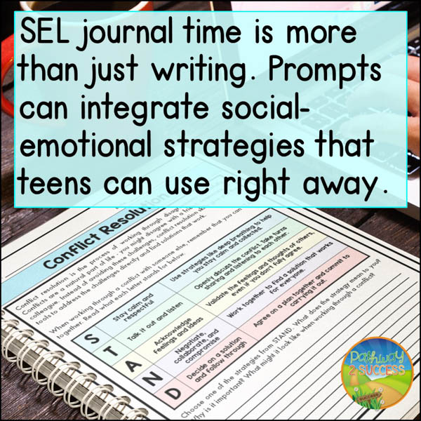 SEL journal writing teaches meaningful skills teens can use right away.