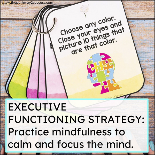 Practice mindfulness to boost executive functioning