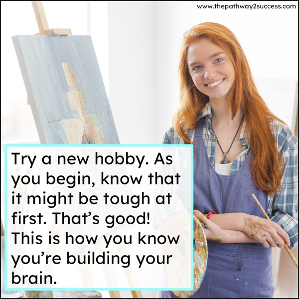 Try a new hobby over the summer to build growth mindset and perseverance skills for success.