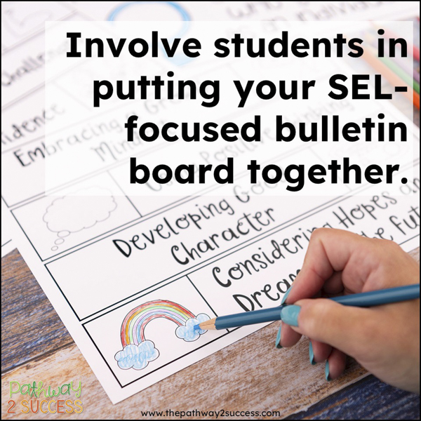 Involve students in putting your SEL-focused bulletin board together.