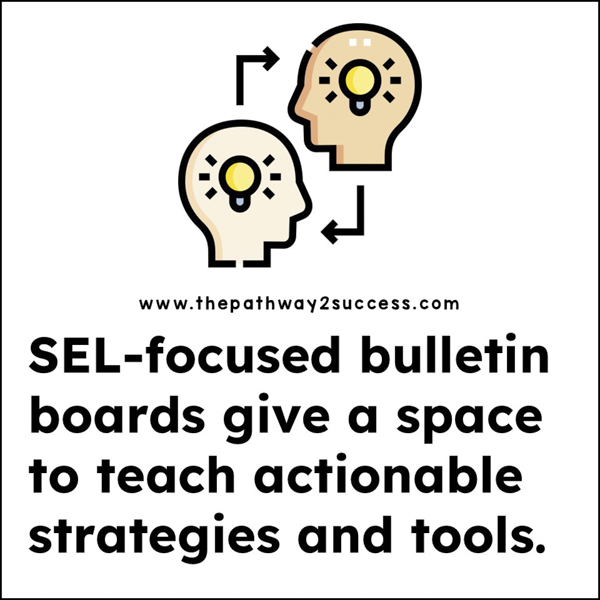 SEL-focused bulletin boards give a space to teach actionable strategies and tools.